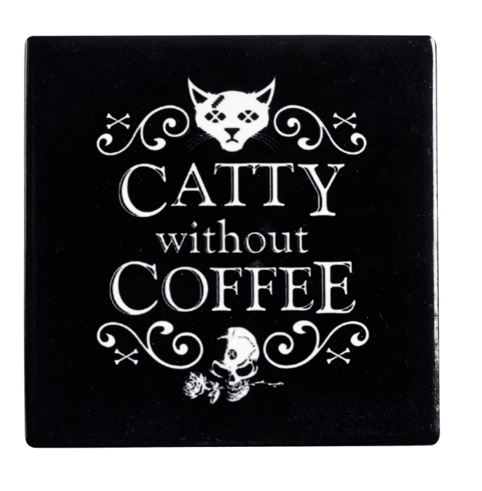 Catty Without Coffee Coaster